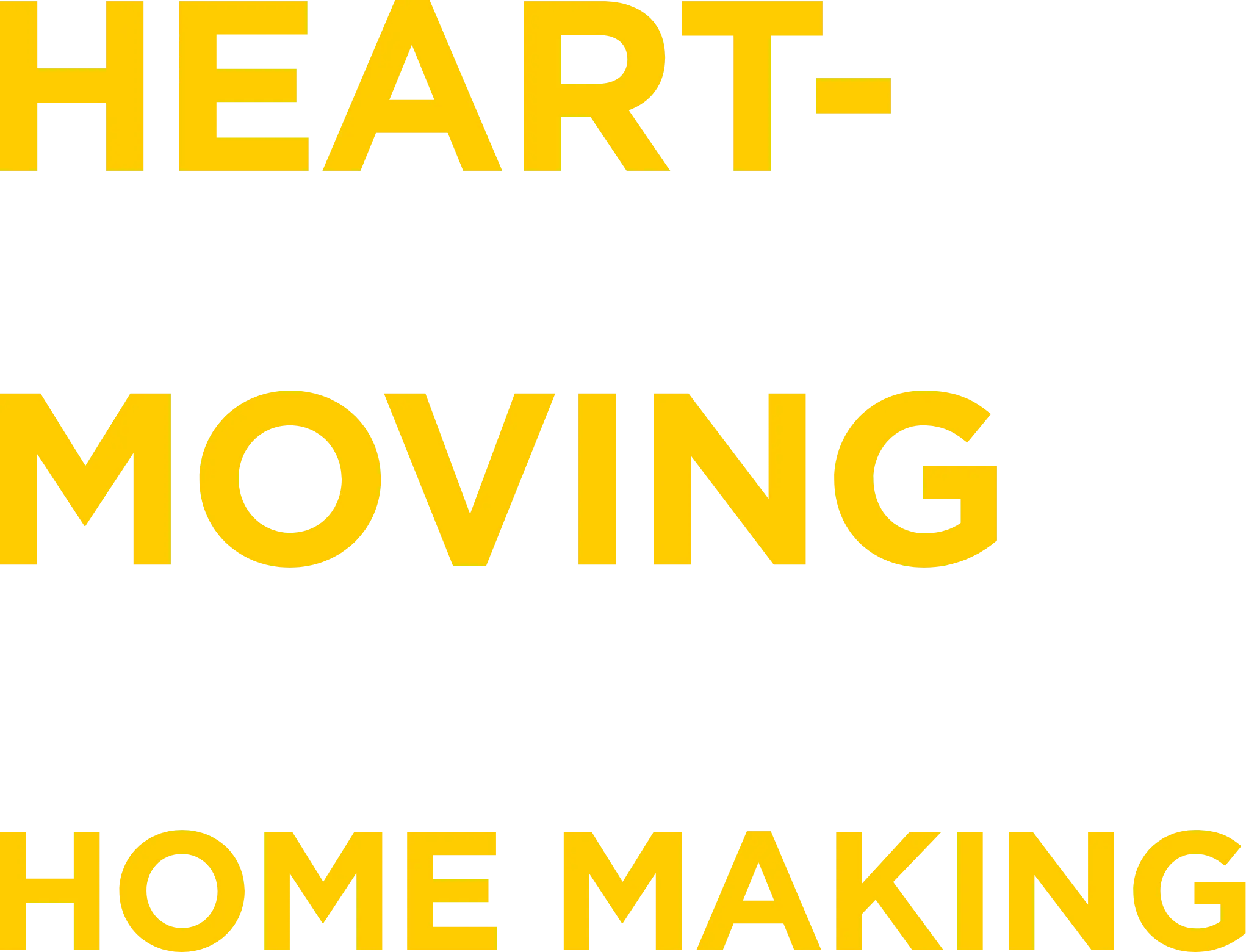 HEART-MOVING HOME MAKING